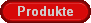 Produkte